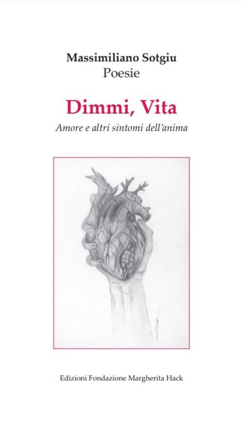 Massimiliano Sotgiu - Libro &quot;Dimmi, Vita&quot;